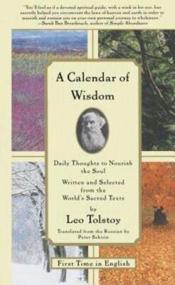 A Calendar of Wisdom: Daily Thoughts to Nourish the Soul, Written and Selected