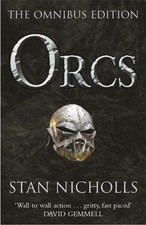 Orcs: The Omnibus Edition by Stan Nicholls