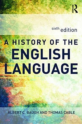 A History of the English Language by Baugh, Albert C. 041565596X FREE Shipping