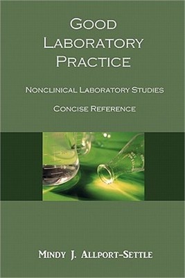 Good Laboratory Practice: Nonclinical Laboratory Studies Concise Reference (Pape