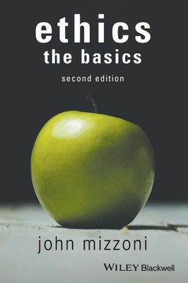 John Mizzoni | Ethics: The Basics, 2nd Edition | Taschenbuch | Englisch (2017)