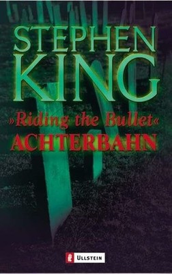 Achterbahn - ?Riding the Bullet? (Ullstein Buch Ullstein Taschenbuch
