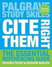 Pears Richard & Shields Graham : Cite Them Right: The Essential Referenci
