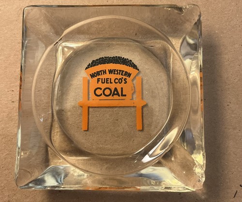 Vintage NORTH WESTERN FUEL CO'S COAL GLASS ASHTRAY   USED