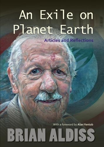 An Exile on Planet Earth by Brian Aldiss - 9781851243730