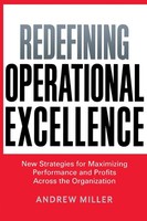 The Redefining Operational Excellence Andrew Miller Taschenbuch Englisch 2014
