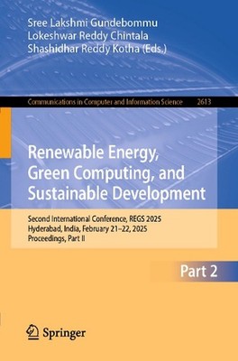 Renewable Energy, Green Computing, and Sustainable Development: Second Internati