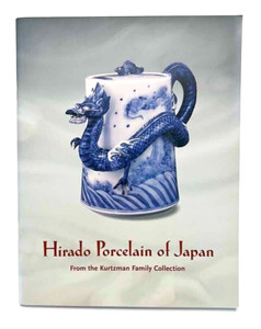 HIRADO PORCELAIN Japanese Ceramics Book KURTZMAN COLLECTION Blue & White 1997