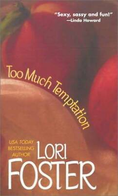 Too Much Temptation (Brava Brothers, #1) by Lori Foster VERY GOOD