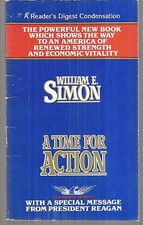A Time for action William E. Simon Reader's Digest Condensation 1981