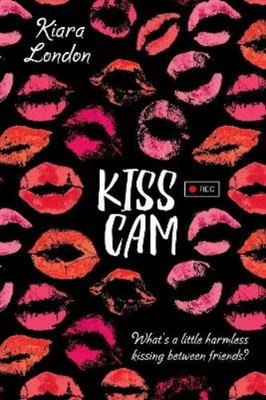 Kiara London Kiss Cam (Taschenbuch)
