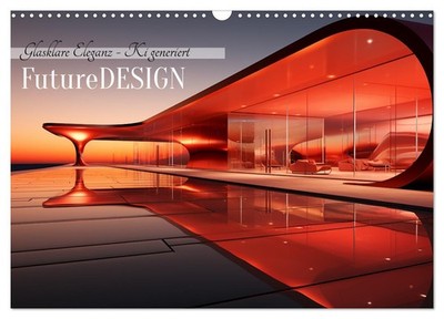 FutureDESIGN (Wandkalender 2027 DIN A3 quer), CALVENDO Monatskalender