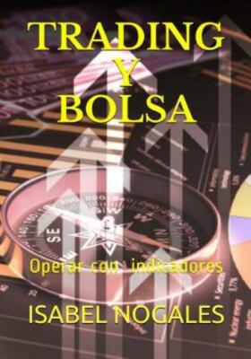 Trading Y Bolsa: Gana Dinero Operando En Bolsa