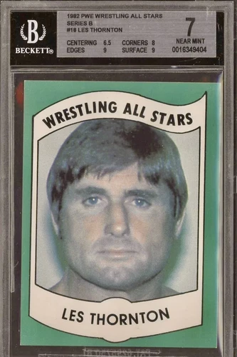 1982 Wrestling All Stars Series B #18 Les Thornton High Grade BGS 7 w/ (2) 9's