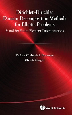 Vadim Glebiovich Korneev & Ulrich Langer | DIRICHLET-DIRICHLET DOMAIN...
