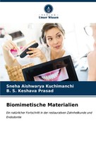 Sneha Aishwarya Kuchimanchi (U. A.) | Biomimetische Materialien | Taschenbuch