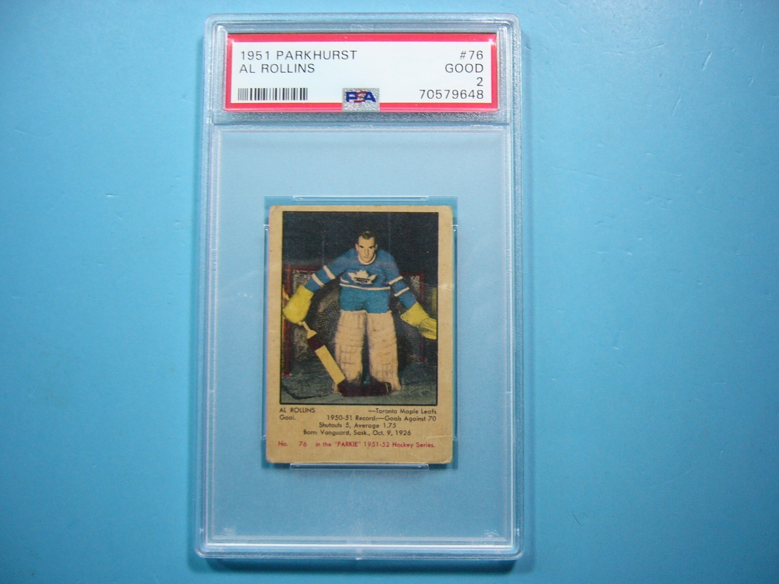 1951/52 PARKHURST NHL HOCKEY CARD #76 AL ROLLINS ROOKIE PSA 2 GD 51/52 PARKIE GL