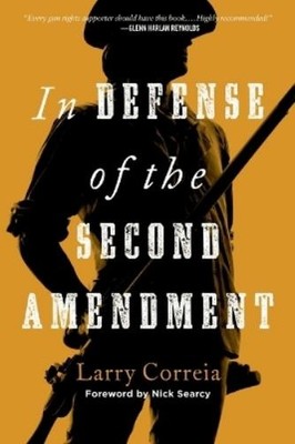 Larry Correia In Defense of the Second Amendment (Taschenbuch) (US IMPORT)