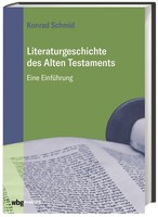 Literaturgeschichte Des Alten Testaments Eine EinfüHrung Konrad Schmid Buch 2021