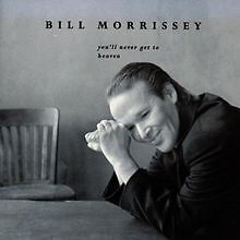 You'Ll Never Get to Heaven von Morrissey,Bill | CD | Zustand gut