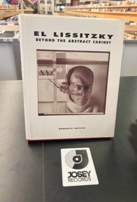 El Lissitzky : Beyond the Abstract Cabinet: Photography, Design,...