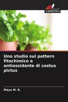 Maya M. R. | Uno Studio Sul Pattern Fitochimico E Antiossidante Di Costus Pictus