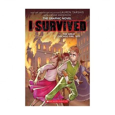 I Survived the Great Chicago Fire, 1871 (I Survived Graphic Novel #7)
