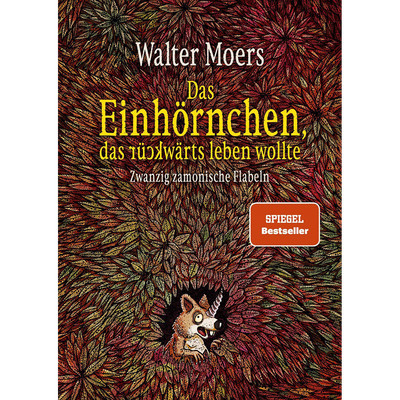 Das Einhörnchen, das rückwärts leben wollte: Zwanzig zamonische Flabeln Wal ...