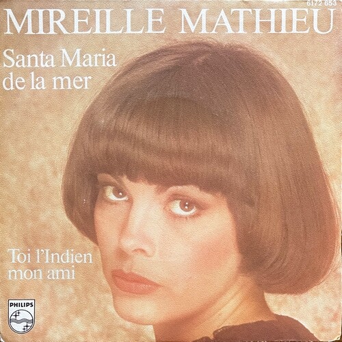 Mireille Mathieu - Santa Maria De La Mer - Vinyl 7" 45T (Single) - Picture 1 of 1