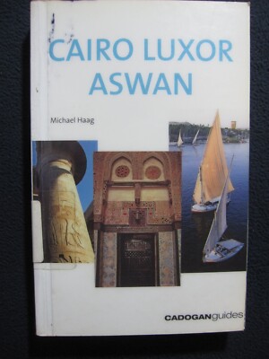 Cairo Luxor Aswan, 2nd (Country & Regional Guides - Cadogan) Haag, Michael