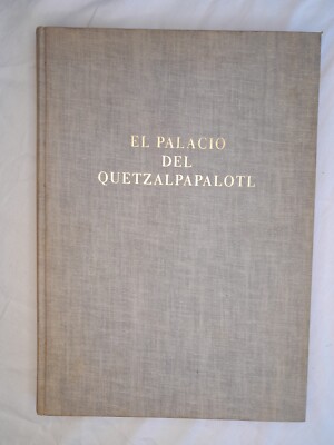 El Palacio Del Quetzalpapalotl by Jorge R. Acosta 1964, drawings, maps, photos