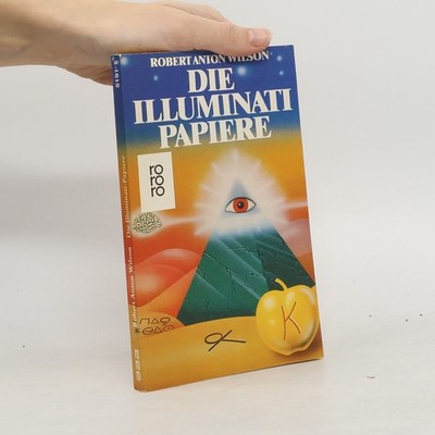 Die Illuminati Papiere  |  Robert Anton Wilson