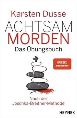 Karsten Dusse Achtsam morden   Das Übungsbuch nach der Jo (Hardback) (UK IMPORT)