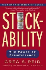 Stickability : The Power of Perseverance, Paperback by Reid, Greg S.; Napoleo...