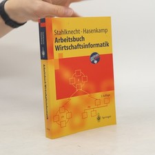 Arbeitsbuch Wirtschaftsinformatik  |  Peter Stahlknecht