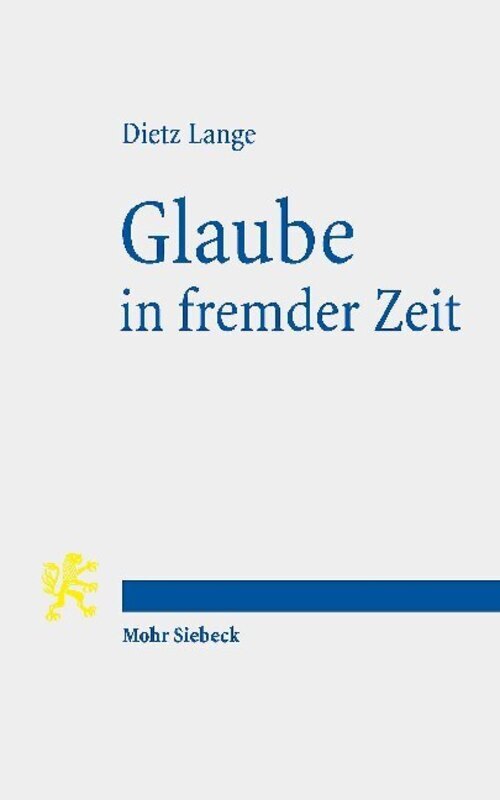 Thumbnail - Glaube In Fremder Zeit | Dietz Lange | Taschenbuch | Xiii | Deutsch |