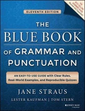 The Blue Book of Grammar and Punctuation: An Easy-To-Use Guide with Clear...