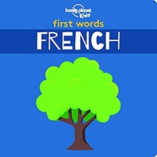 Lonely Planet Kids First Words - French Board Books Lonely Planet