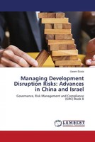 Uwem Essia | Managing Development Disruption Risks: Advances In China And Israel
