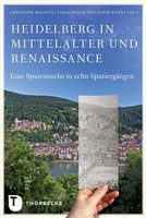 Heidelberg In Mittelalter Und Renaissance ~ Christoph Maunte ... 9783799505208