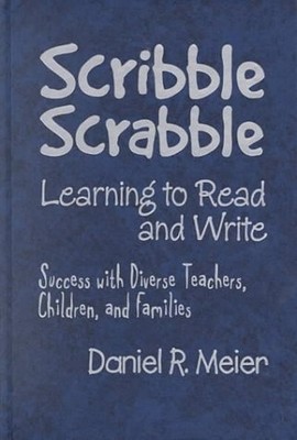 Scribble Scrabble--Learning to Read and Write: Success with Diverse Teachers...
