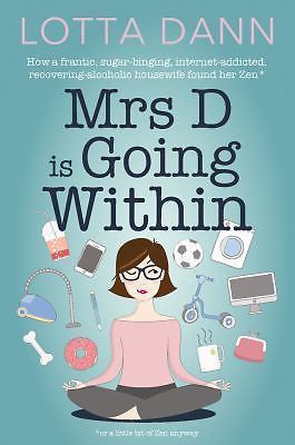 Mrs D Is Going Within by Dann, Lotta
