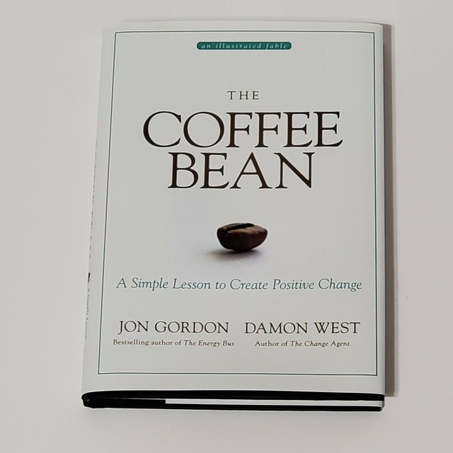 The Coffee Bean A Simple Lesson To Create Positive Change