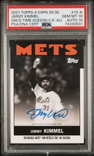 2021 TOPPS ESPN ONCE UPON A TIME IN QUEENS JIMMY KIMMEL BASE AUTOGRAPH PSA 10