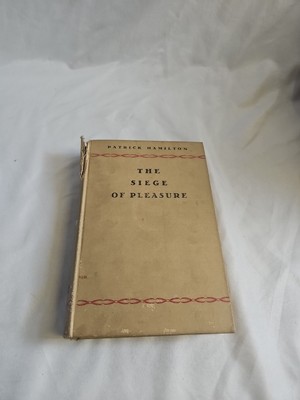 The Siege of Pleasure Patrick Hamilton 1932 HC #ABC