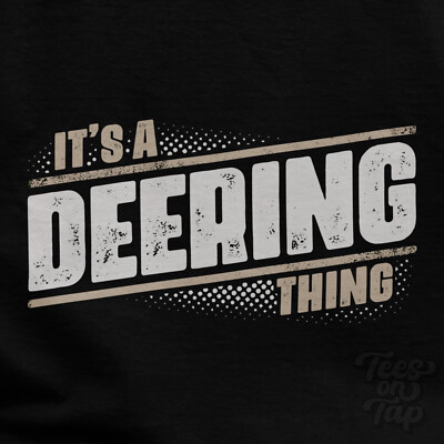 IT'S A DEERING THING T-SHIRT Name Nachname lustig Familie Geschenkidee