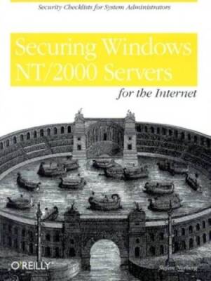Securing Windows NT2000 Servers for the Internet: A Checklist for S - VERY GOOD