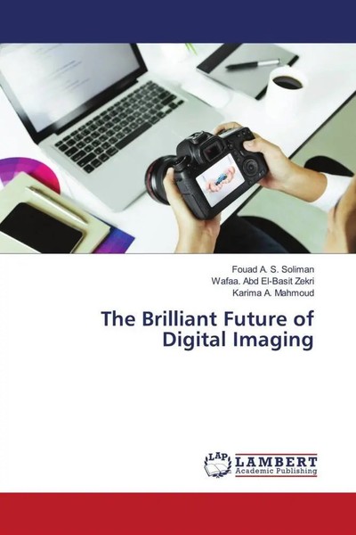 The Brilliant Future Of Digital Imaging Fouad A. S. Soliman (U. A.) Taschenbuch-image
