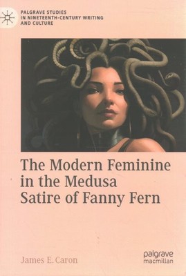 Modern Feminin in der Medusa-Satire von Fanny Farn, Hardcover von Caron, James...