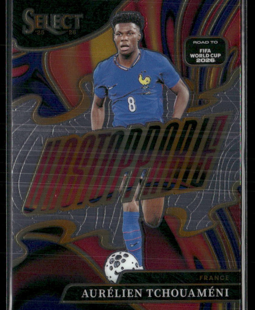 2025-26 Panini Select Road to FIFA World Cup #23 Aurelien Tchouameni Unstoppable